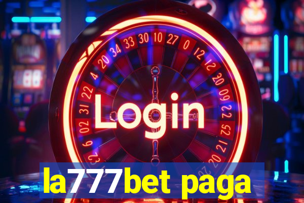 la777bet paga